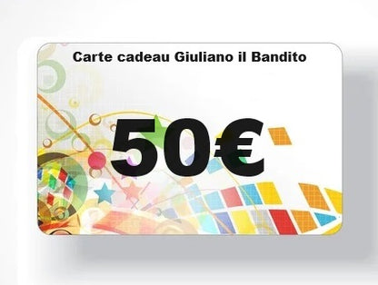 Cartes Cadeau Giuliano il Bandito : 10€, 25€, 50€ ou 100€.